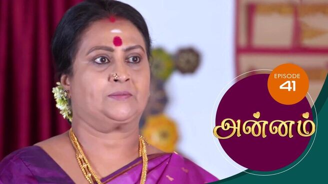 Annam season 1 episode 41 on Sun NXT