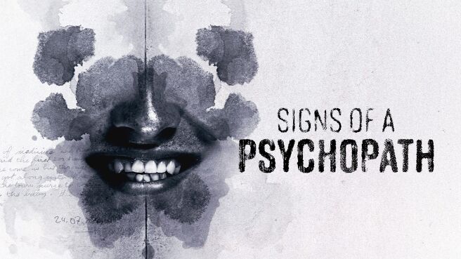 Signs Of A Psychopath on Discovery Plus