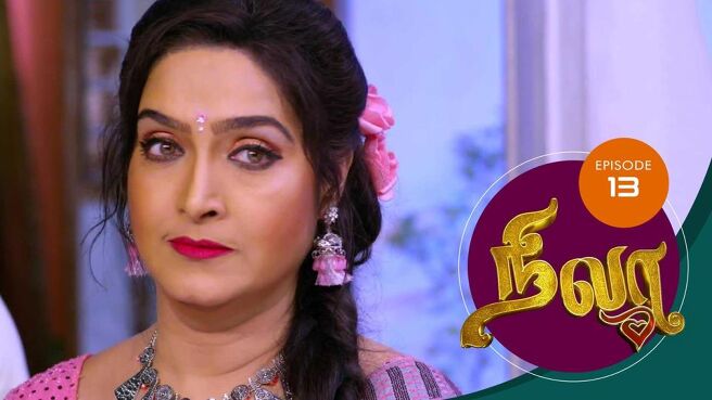 Nila season 1 episode 13 on Sun NXT