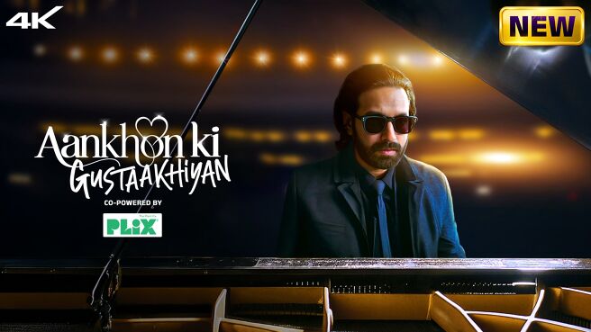 Aankhon ki Gustaakhiyan on Zee5