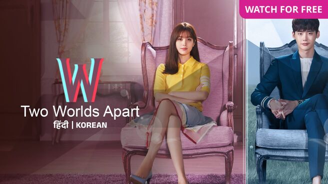W: Two Worlds Apart on Zee5