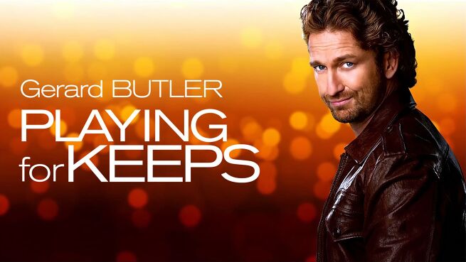Playing For Keeps on LionsGate Play