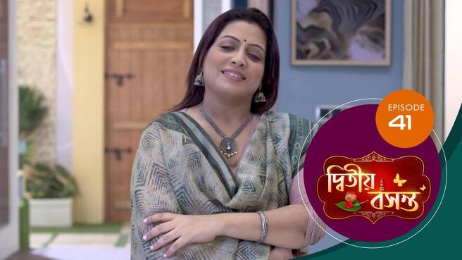 Dwitiyo Basanta season 1 episode 41 on Sun NXT