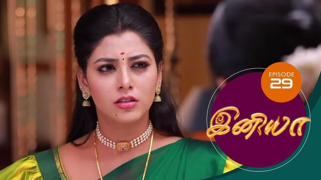 Iniya season 1 episode 29 on Sun NXT