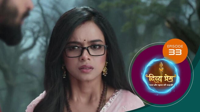 Divya Prem season 1 episode 33 on Sun NXT