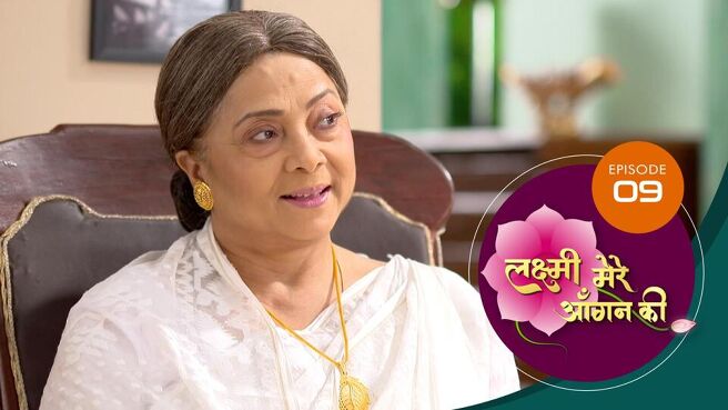 Lakshmi Mere Aangan Ki season 1 episode 9 on Sun NXT