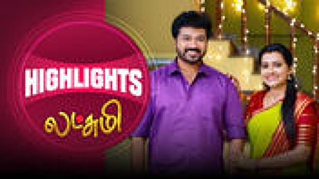 Lakshmi - Highlights season 1 episode 4 on Sun NXT