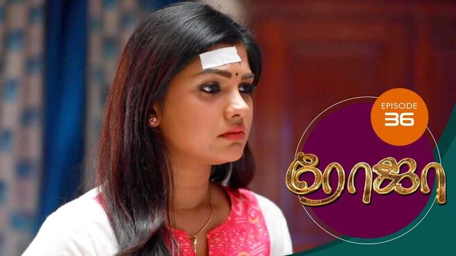 Roja season 1 episode 36 on Sun NXT