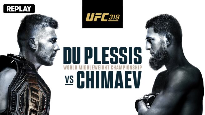  UFC 319 - Du Plessis vs Chimaev - Replay - 17 Aug 2025 on Sony LIV