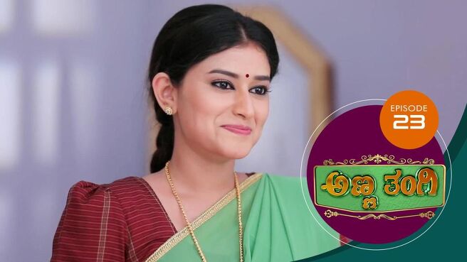Anna Thangi season 1 episode 23 on Sun NXT