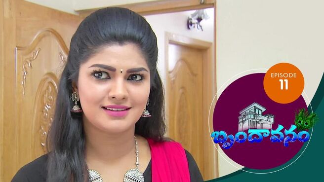 Brundavanam season 1 episode 11 on Sun NXT
