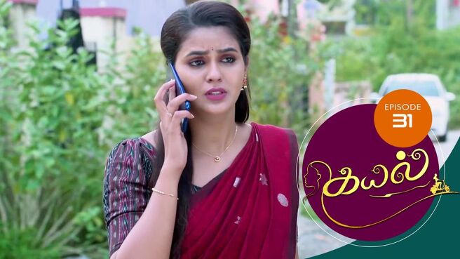 Kayal season 1 episode 31 on Sun NXT