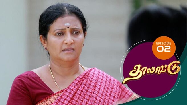 Thalattu season 1 episode 2 on SunNXT