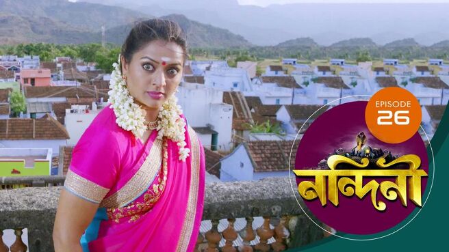 Nandini - Bengali season 1 episode 26 on Sun NXT