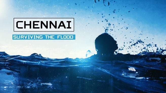 Chennai: Surviving The Flood on Discovery Plus