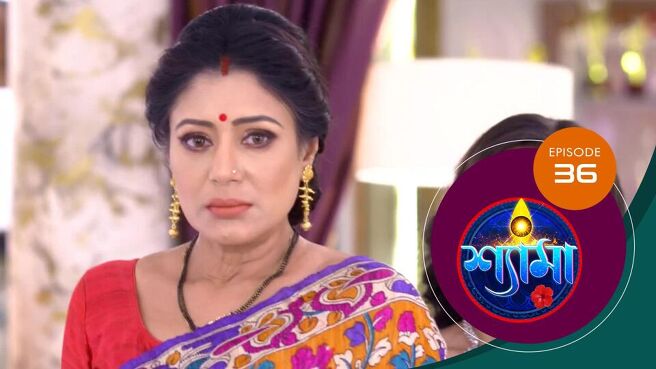 Shyama season 1 episode 36 on Sun NXT