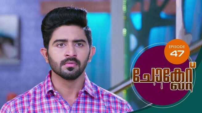 Chocolate season 1 episode 47 on Sun NXT