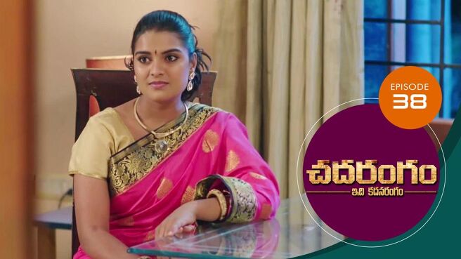 Chadarangam season 1 episode 38 on Sun NXT
