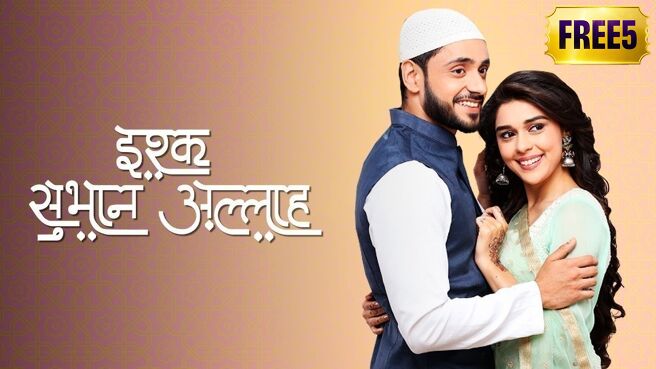 Ishq Subhan Allah on Zee5