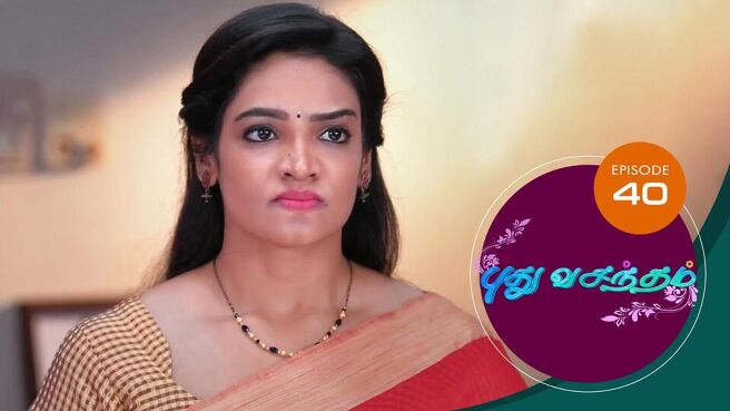 Pudhu Vasantham season 1 episode 40 on Sun NXT