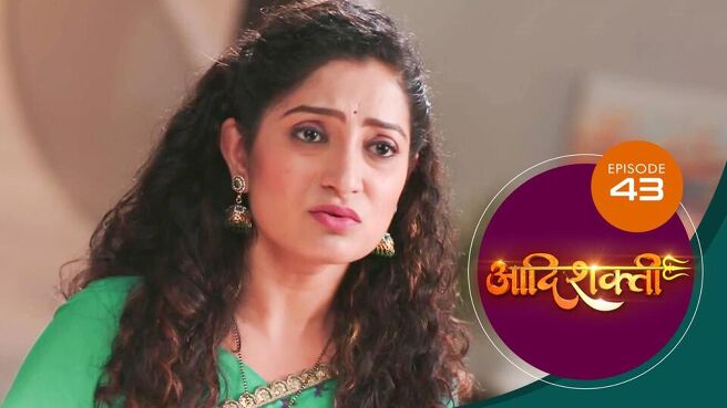 Aadishakti season 1 episode 43 on Sun NXT