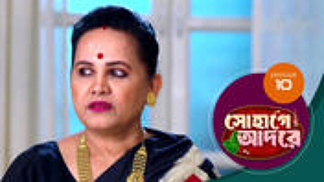 Sohage Adore season 1 episode 10 on Sun NXT