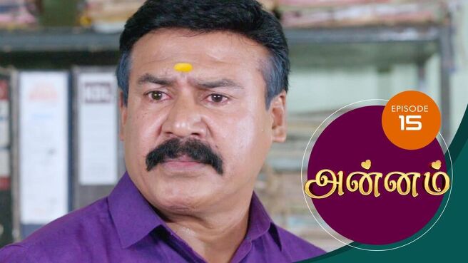 Annam season 1 episode 15 on Sun NXT