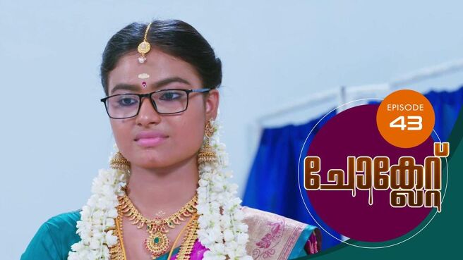 Chocolate season 1 episode 43 on Sun NXT