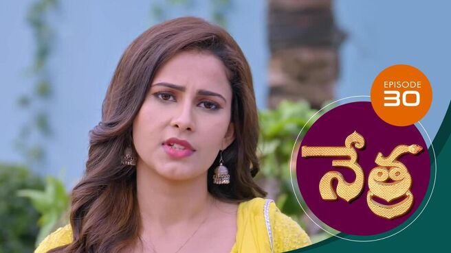 Nethra - Telugu season 1 episode 30 on Sun NXT