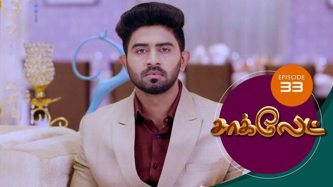 Chocolate season 1 episode 34 on Sun NXT