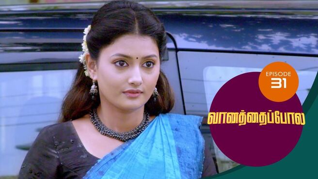 Vanathai Pola season 1 episode 31 on Sun NXT