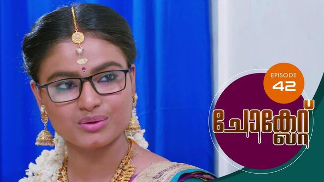 Chocolate season 1 episode 42 on Sun NXT