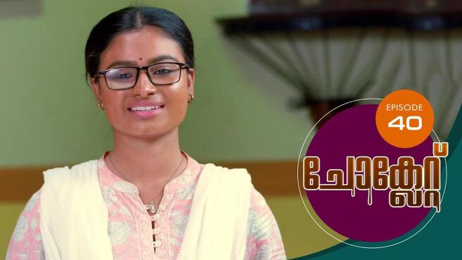 Chocolate season 1 episode 40 on Sun NXT