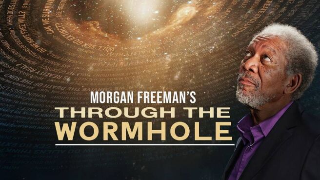 Morgan Freeman's Through the Wormhole on Discovery Plus