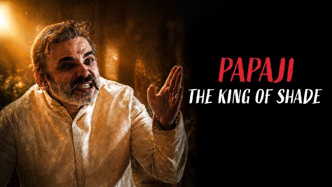 Papaji The King Of Shade on Sony LIV