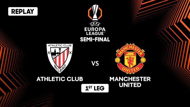 Athletic Club vs Manchester United - Semi-final - 1st Leg - Replay - 2 May 2025 on SonyLIV