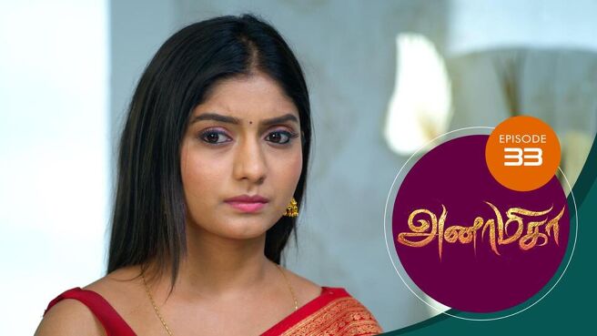 Anamika season 1 episode 33 on Sun NXT