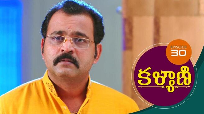 Kalyani season 1 episode 30 on Sun NXT