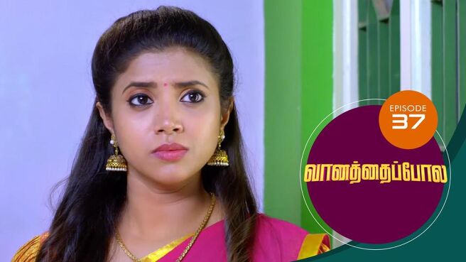 Vanathai Pola season 1 episode 37 on Sun NXT
