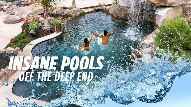 Insane Pools: Off The Deep End on Discovery Plus