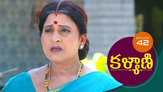 Kalyani season 1 episode 42 on Sun NXT