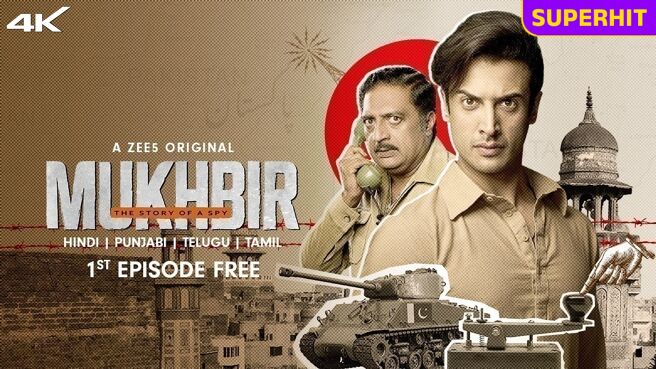 Mukhbir - The Story of a Spy on Zee5