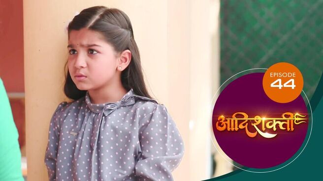 Aadishakti season 1 episode 44 on Sun NXT