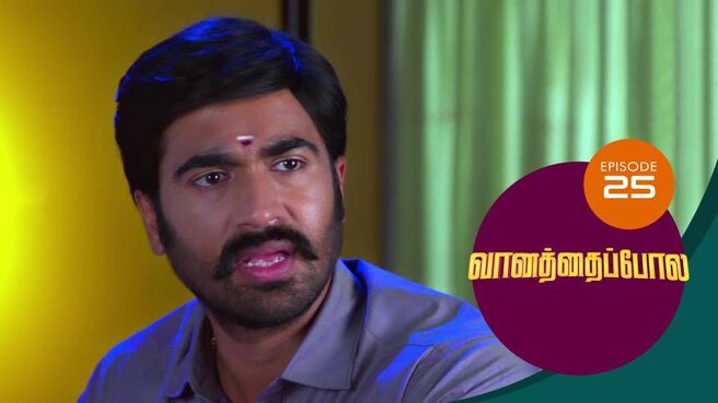 Vanathai Pola season 1 episode 25 on Sun NXT