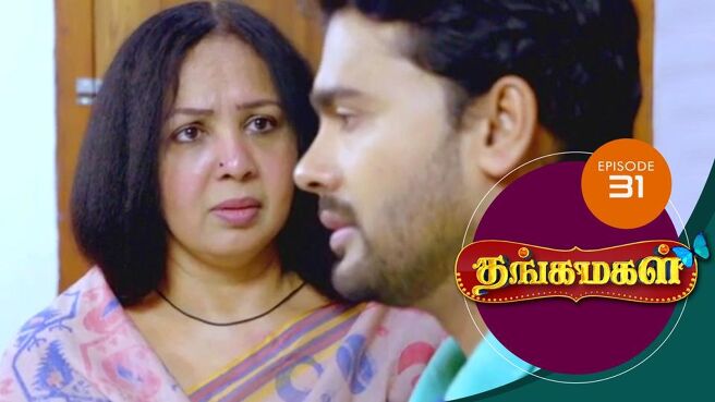 THANGA MAGAL season 1 episode 31 on Sun NXT