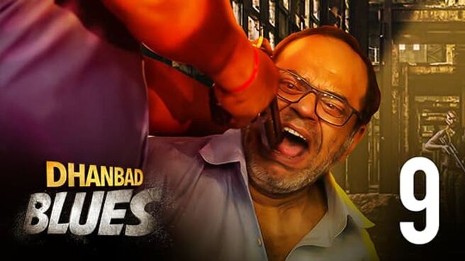 Dhanbad Blues (Hindi) season 1 episode 9 on Hoichoi
