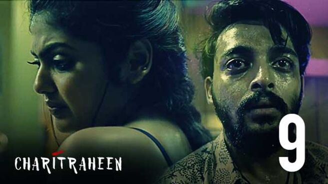 Charitraheen season 1 episode 9 on Hoichoi