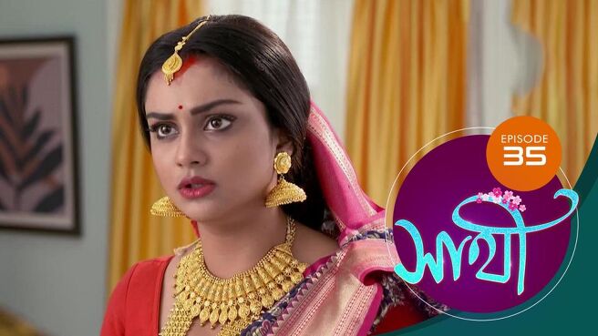 Saathi season 1 episode 35 on Sun NXT