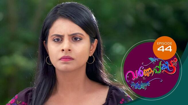 Varnappakittu season 1 episode 44 on Sun NXT