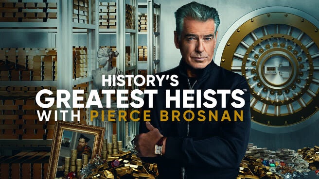 History's Greatest Heists with Pierce Brosnan on Discovery Plus